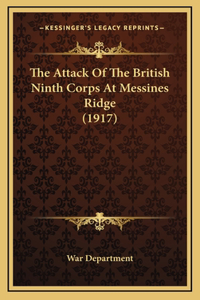 The Attack Of The British Ninth Corps At Messines Ridge (1917)