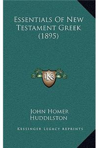 Essentials Of New Testament Greek (1895)