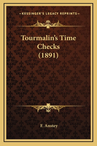 Tourmalin's Time Checks (1891)