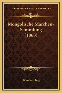 Mongolische Marchen-Sammlung (1868)