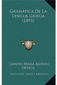 Gramatica de La Lengua Griega (1895)