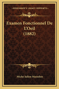Examen Fonctionnel De L'Oeil (1882)