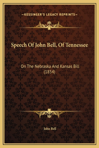 Speech Of John Bell, Of Tennessee