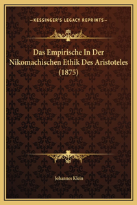 Das Empirische In Der Nikomachischen Ethik Des Aristoteles (1875)