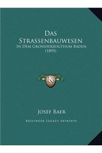Das Strassenbauwesen