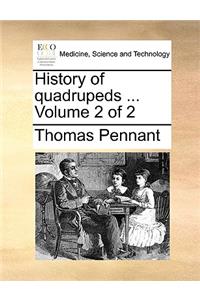 History of Quadrupeds ... Volume 2 of 2