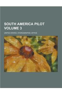 South America Pilot Volume 3