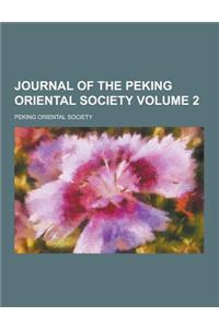 Journal of the Peking Oriental Society Volume 2