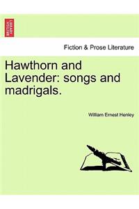 Hawthorn and Lavender