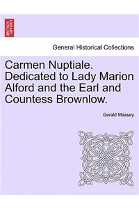 Carmen Nuptiale. Dedicated to Lady Marion Alford and the Earl and Countess Brownlow.