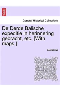 de Derde Balische Expeditie in Herinnering Gebracht, Etc. [With Maps.]