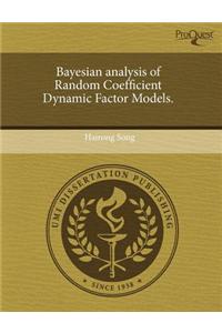 Bayesian Analysis of Random Coefficient Dynamic Factor Models