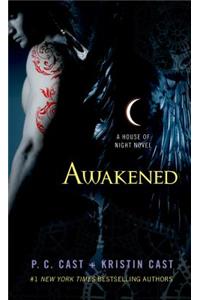 Awakened: A House of Night Novel