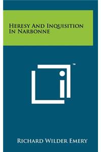 Heresy And Inquisition In Narbonne