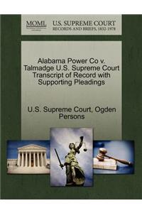 Alabama Power Co V. Talmadge U.S. Supreme Court Transcript of Record with Supporting Pleadings
