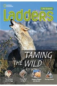 Ladders Science 4: Taming the Wild (below-level)