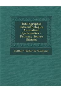 Bibliographia Palaeonthologica Animalium Systematica
