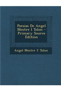 Poesias de Angel Mestre I Tolon