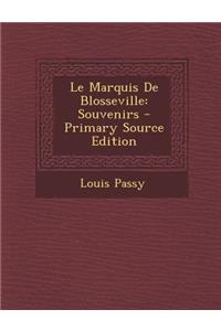 Le Marquis de Blosseville: Souvenirs