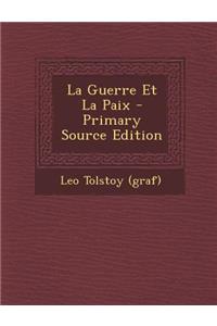 La Guerre Et La Paix