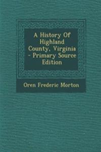 A History of Highland County, Virginia