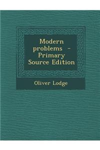 Modern Problems - Primary Source Edition