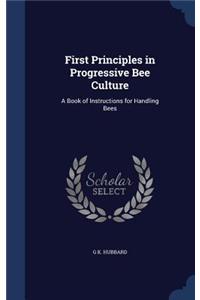 First Principles in Progressive Bee Culture