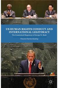 US Human Rights Conduct and International Legitimacy