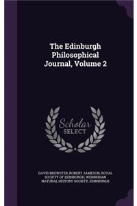 The Edinburgh Philosophical Journal, Volume 2