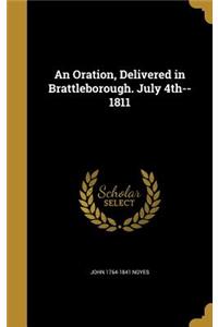 Oration, Delivered in Brattleborough. July 4th--1811