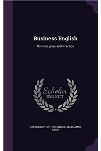 BUSINESS ENGLISH, ITS PRINCIPLES AND PRA