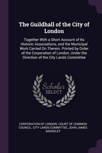 The Guildhall of the City of London