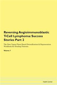 Reversing Angioimmunoblastic T-Cell Lymp