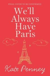 We'll Always Have Paris