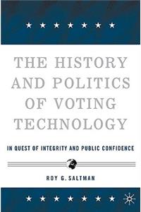 History and Politics of Voting Technology