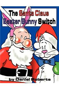 Santa Claus Easter Bunny Switch