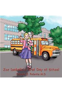 Zoe Isabella's First Day at School