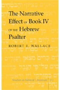 Narrative Effect of Book IV of the Hebrew Psalter