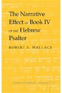 Narrative Effect of Book IV of the Hebrew Psalter