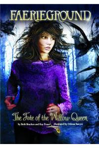 The Fate of the Willow Queen