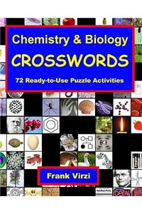 Chemistry & Biology Crosswords: 72 Ready-To-Use Puzzle Activities