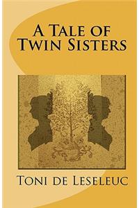 A Tale of Twin Sisters