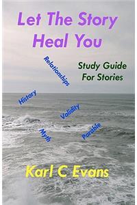 Let The Story Heal You