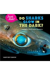 Do Sharks Glow in the Dark?