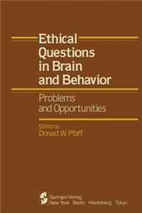 Ethical Questions in Brain and Behavior