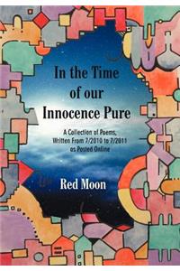 In the Time of our Innocence Pure