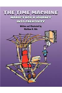 The Time Machine: Mario's Box a Journey Into Creativity