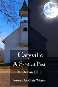 Caryville a Spirited Past
