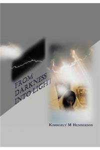 From Darkness Into Light