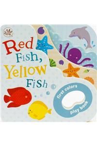 Red Fish, Yellow Fish